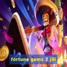 fortune gems 2 jili